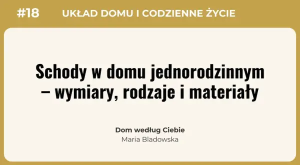 Schody w domu jednorodzinnym – wymiary, rodzaje i materiały. Tytuł artykułu o klatce schodowej.