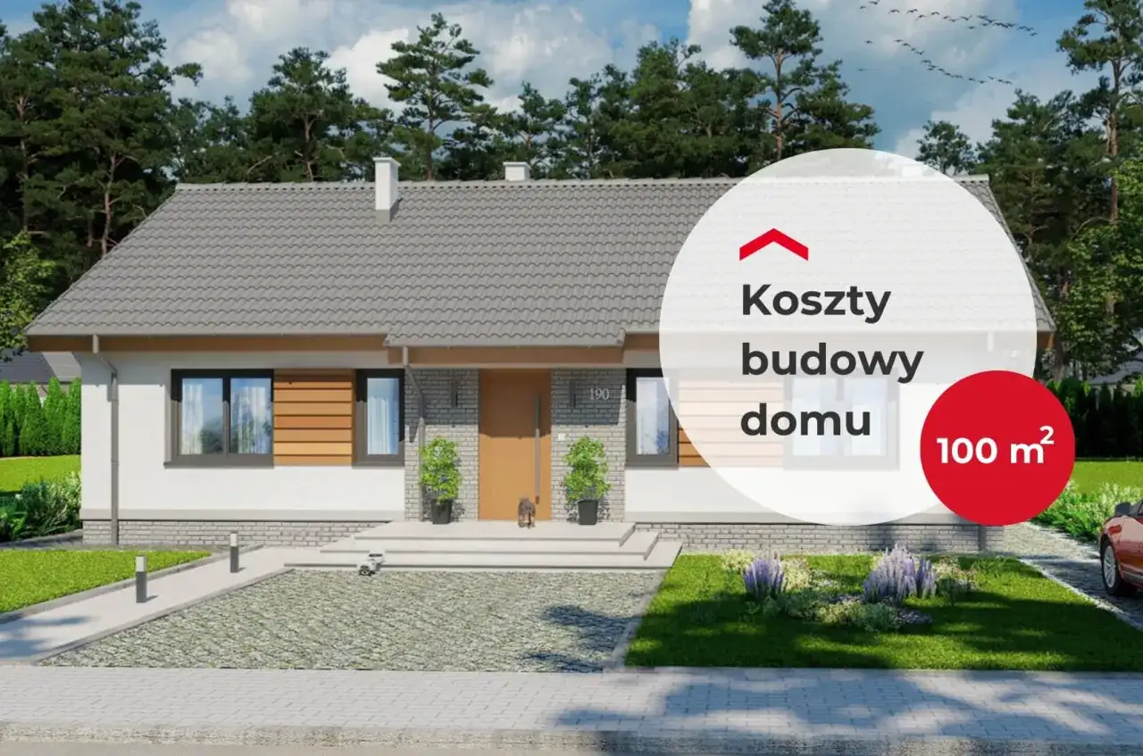 Nowy dom 100 m² - poznaj szczegółowy kosztorys budowy.